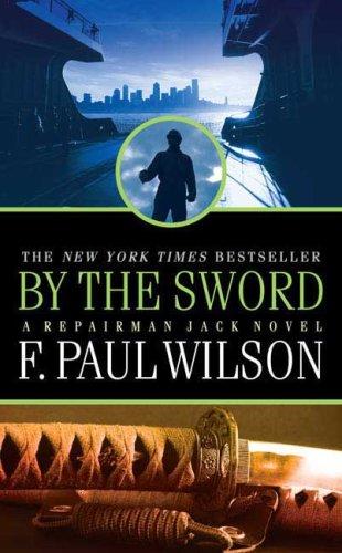F. Paul Wilson: By the Sword (Paperback, Tor Books)