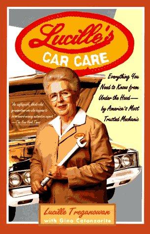 Lucille Treganowan: Lucille's car care (1996, Hyperion)