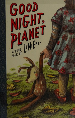Liniers: Goodnight, Planet (2017, Toon Books)