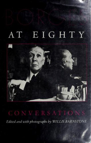 Jorge Luis Borges: Borges at eighty (1982, Indiana University Press)