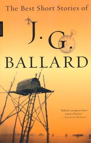 J. G. Ballard: The Best Short Stories of J. G. Ballard