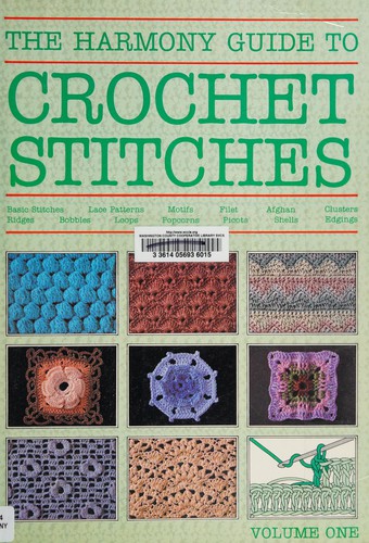 James Walters: Harmony Guide to Crochet Stitches (Paperback, 1988, Lyric Publishing Company)