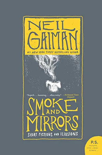 Neil Gaiman: Smoke and Mirrors (Paperback, 2008, Harper Perennial)
