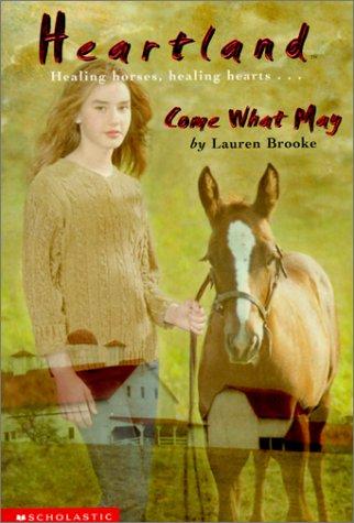 Lauren Brooke: Come What May (2001, Scholastic)