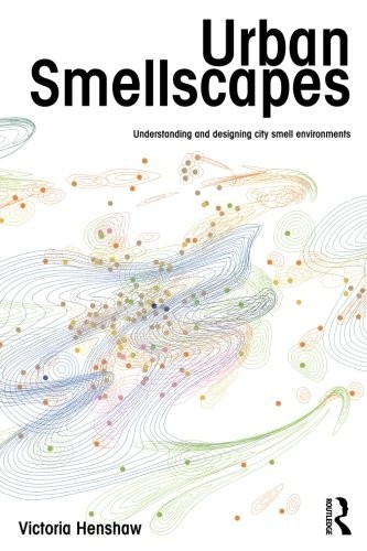 Victoria Henshaw: Urban Smellscapes (Paperback, 2013, Routledge)