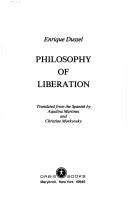 Enrique D. Dussel: Philosophy of liberation (1985, Orbis Books)