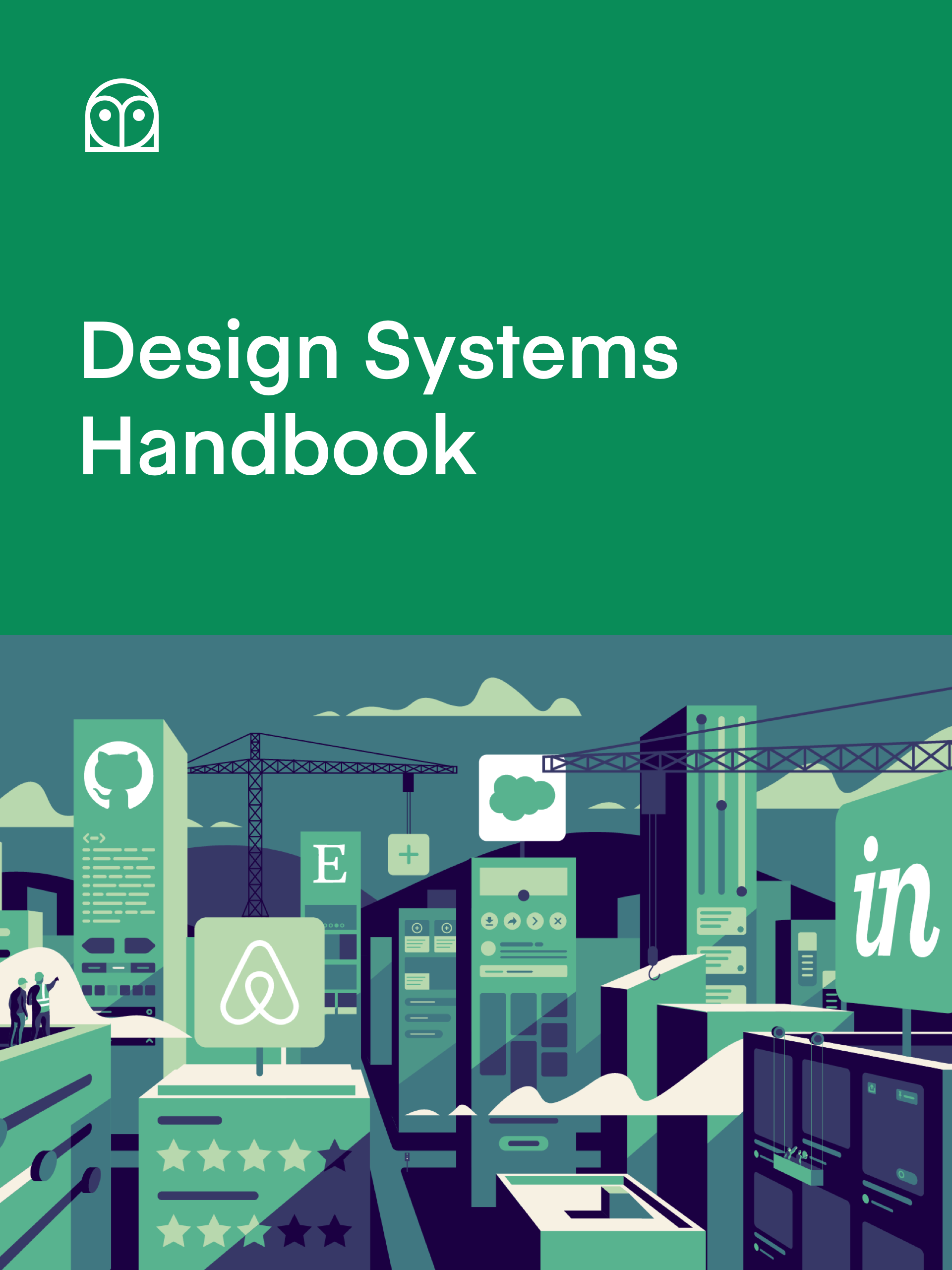 Marco Suarez, Jina Anne, Katie Sylor-Miller, Diana Mounter, Roy Stanfield: Design Systems Handbook (2019, InVision)