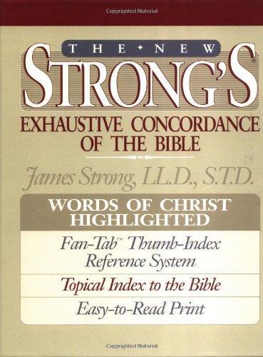 James Strong: The New Strong's Exhaustive Concordance of the Bible (1990)