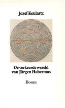Jozef Keulartz: De verkeerde wereld van Jürgen Habermas (Dutch language, 1992, Boom)