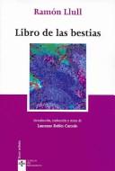 Ramon Llull: Libro de las bestias (Paperback, Spanish language, Tecnos)