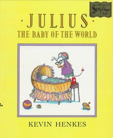 Kevin Henkes: Julius, the baby of the world (1990, Greenwillow Books)