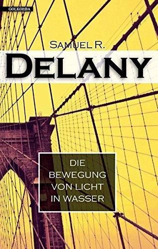 Samuel R. Delany: Die Bewegung von Licht in Wasser (German language)
