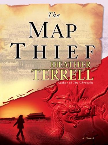 Heather Terrell: The Map Thief (EBook, 2008, Random House Publishing Group)