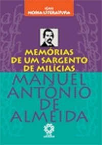 Manuel Antônio de Almeida: Memórias de um sargento de milícias (Paperback, Portuguese language, 2006, Escala Educacional)