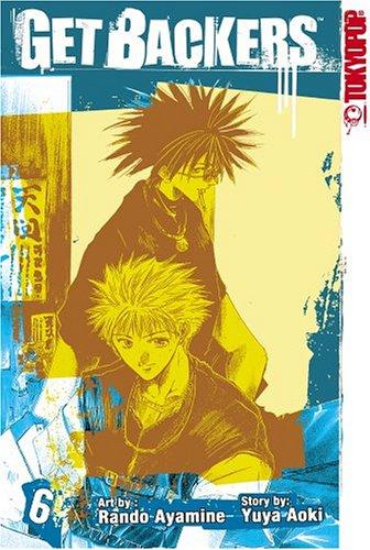 Yuya Aoki, Rando Ayamine: GetBackers Volume 6 (Getbackers (Graphic Novels)) (Paperback, TokyoPop)