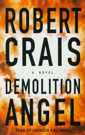 Robert Crais, Patricia Kalember: Demolition Angel (AudiobookFormat, Brand: Random House Audio, Random House Audio)