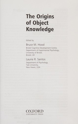 Bruce Hood, Laurie Santos: Origins of Object Knowledge (2009, Oxford University Press)
