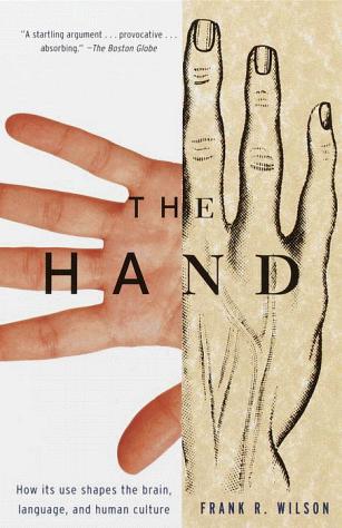 Frank R. Wilson: The Hand (Paperback, 1999, Vintage)