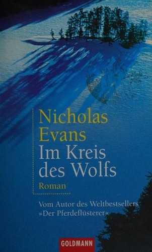 Evans, Nicholas: Im Kreis des Wolfs (Paperback, German language, 2002, Goldmann)