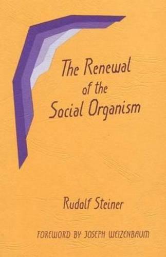 Rudolf Steiner: The renewal of the social organism (1985)