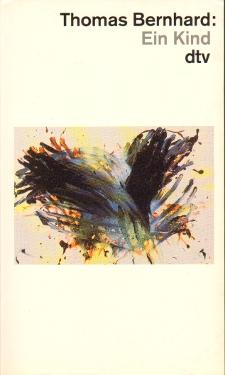 Thomas Bernhard: Ein Kind (Paperback, German language, 1995, Deutscher Taschenbuch Verlag)