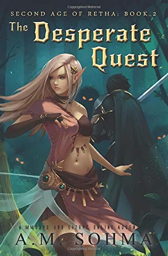 A. M. Sohma: The Desperate Quest (Paperback, K. M. Shea)