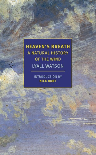 Lyall Watson: Heaven's Breath (2019, NYRB Classics)