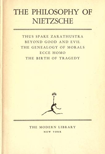 Friedrich Nietzsche: The philosophy of Nietzsche ... (1900, s.n.)