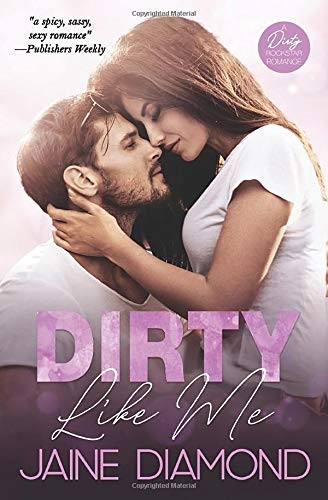 Jaine Diamond: Dirty Like Me (Paperback, 2016, DreamWarp Books)