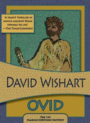 David Wishart: Ovid (Felony & Mayhem Mysteries) (Marcus Corvinus Mysteries) (Paperback, 2006, Felony & Mayhem)