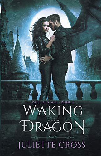 Juliette Cross: Waking the Dragon (Paperback, 2020, Juliette Cross)