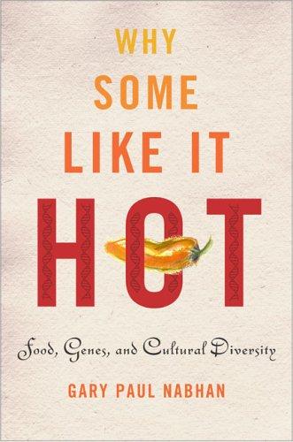 Gary Paul Nabhan: Why Some Like It Hot (Paperback, Island Press)