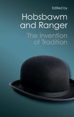 Terence Ranger: The Invention Of Tradition (2012, Cambridge University Press)