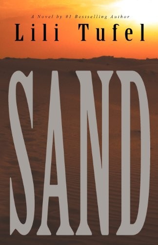 Lili Tufel: Sand (Paperback, 2012, Fantasy Island Book Publishing)