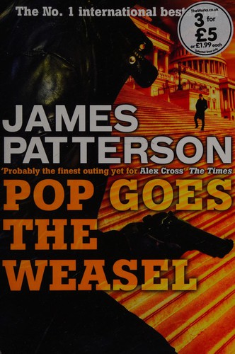 James Patterson, James Patterson OL22258A [Work in progress. Please do not merge James Patterson.]: Pop Goes the Weasel (2010, Headline Publishing Group)