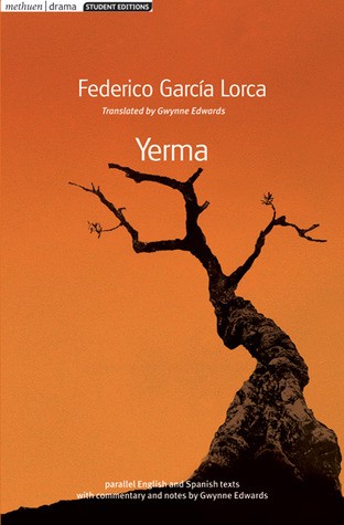 Federico García Lorca: YERMA; TRANS. BY GWYNNE EDWARDS. (Undetermined language, 2007, METHUEN DRAMA)