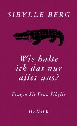 Guy Aurenche: Wie halte ich das nur alles aus? (Hardcover, German language, 2013, Hanser)