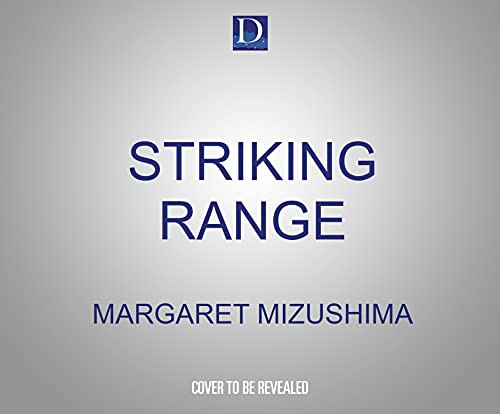 Nancy Wu, Margaret Mizushima: Striking Range (AudiobookFormat, 2021, Dreamscape Media)