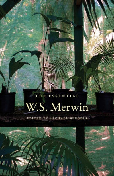 W. S. Merwin: The essential W.S. Merwin (2017)
