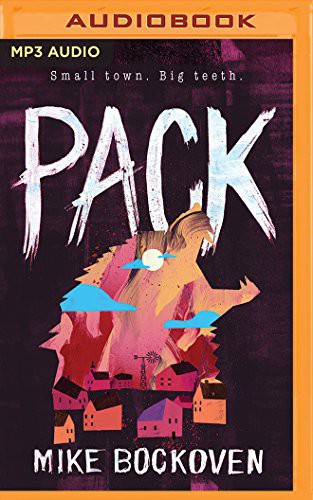 Mike Bockoven, Pete Simonelli: Pack (AudiobookFormat, 2018, Brilliance Audio)