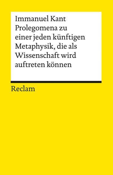 Immanuel Kant: Prolegomena zu einer jeden künftigen Metaphysik, die als Wissenschaft wird auftreten können (German language, 1989)