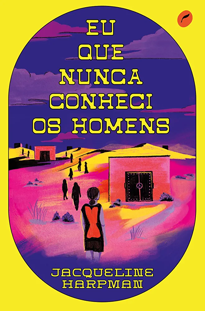 Jacqueline Harpman, Diego Grando: Eu que nunca conheci os homens (Paperback, Português language, 2021, Dublinense)