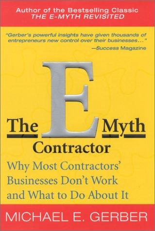 Michael E. Gerber: The E-Myth Contractor (2002, Collins)