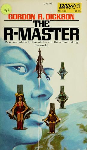 Gordon R. Dickson: The  R-Master (1973, Lippincott)