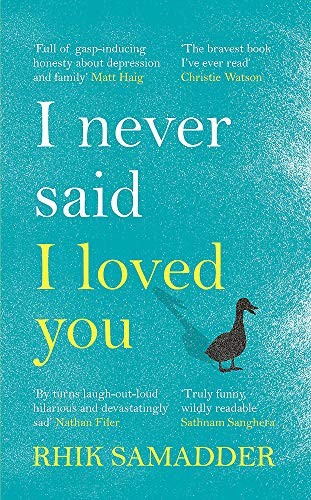 Rhik Samadder: I Never Said I Loved You (Hardcover, 2019, Headline)