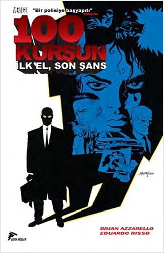 Brian Azzarello: 100 Kursun - Ilk El, Son Sans (Paperback, Cizgi Dusler)