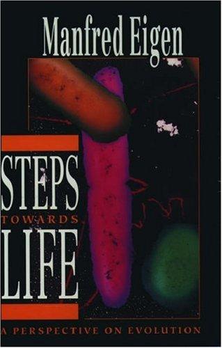 Manfred Eigen, Ruthild Winkler-Oswatitsch: Steps towards Life (Oxford University Press, USA)
