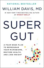 William Davis: Super Gut (2022, Hachette Books)