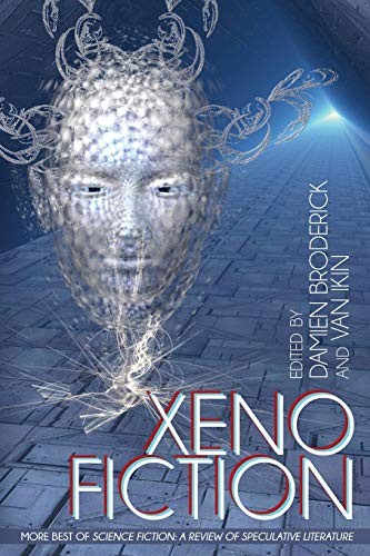 Damien Broderick, Van Ikin: Xeno Fiction : More Best of Science Fiction (Paperback, Borgo Press)