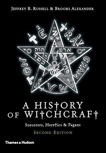 Jeffrey Burton Russell, Brooks Alexander, Jeffrey B. Russell, Brooks Alexander: A History of Witchcraft (Paperback, 2007, Thames & Hudson)